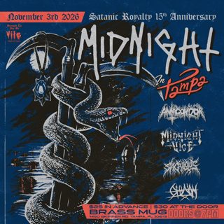 Vile Productions presents: Midnight  - Satanic royalty 15th Anniversary Show